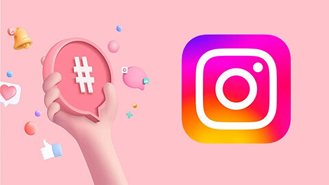 Instagram’da Daha Çok Beğeni Almak İçin Doğru Hashtagleri Kullanın