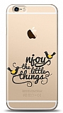 iPhone 6 / 6S Njoy Little Things Resimli Kılıf