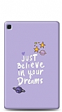 Samsung Galaxy Tab S6 Lite P610 Your Dreams Kılıf