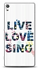 Sony Xperia XA Ultra Live Love Sing Klf