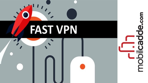 VPN Hızını Arttırmak İçin Yapmanız Gerekenler