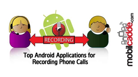 Android Cihazınız ile Telefon Görüşmelerinizi Kaydedebilirsiniz