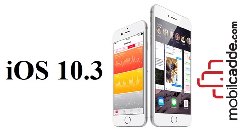 iOS 10.3 İle Hangi Önemli Yenilikler Geldi?